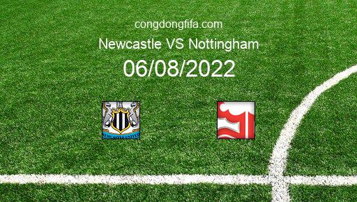 Soi kèo Newcastle vs Nottingham, 21h00 06/08/2022 – PREMIER LEAGUE - ANH 22-23 7