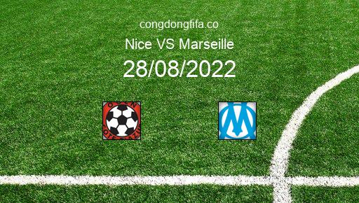 Soi kèo Nice vs Marseille, 20h00 28/08/2022 – LIGUE 1 - PHÁP 22-23 1