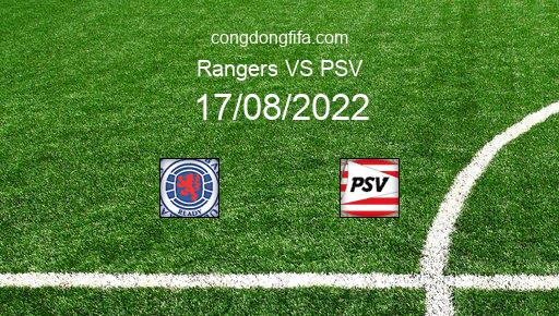 Soi kèo Rangers vs PSV, 02h00 17/08/2022 – CHAMPIONS LEAGUE 22-23 1