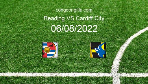 Soi kèo Reading vs Cardiff City, 21h00 06/08/2022 – LEAGUE CHAMPIONSHIP - ANH 22-23 126