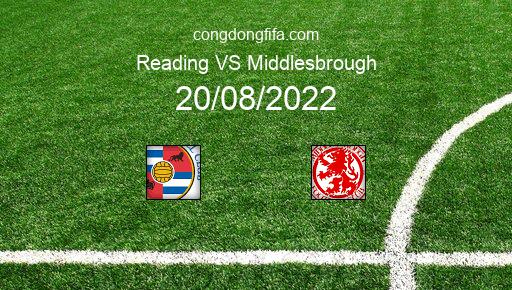 Soi kèo Reading vs Middlesbrough, 21h00 20/08/2022 – LEAGUE CHAMPIONSHIP - ANH 22-23 176