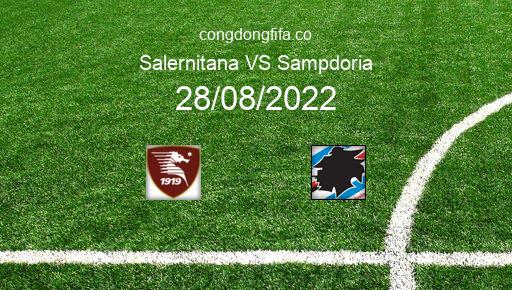 Soi kèo Salernitana vs Sampdoria, 23h30 28/08/2022 – SERIE A - ITALY 22-23 36