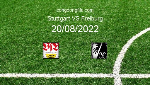 Soi kèo Stuttgart vs Freiburg, 20h30 20/08/2022 – BUNDESLIGA - ĐỨC 22-23 1