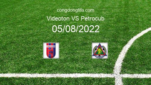 Soi kèo Videoton vs Petrocub, 01h55 05/08/2022 – EUROPA CONFERENCE LEAGUE 22-23 101