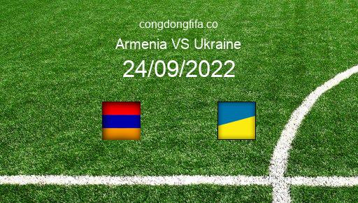 Soi kèo Armenia vs Ukraine, 20h00 24/09/2022 – UEFA NATIONS LEAGUE 2022-23 1
