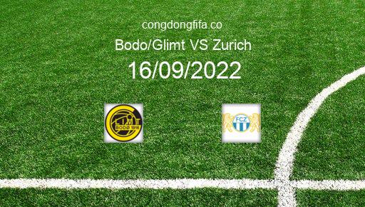 Soi kèo Bodo/Glimt vs Zurich, 02h00 16/09/2022 – EUROPA LEAGUE 22-23 1