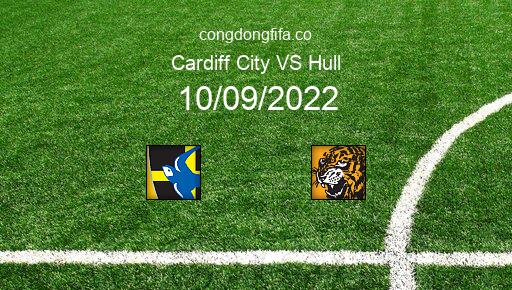 Soi kèo Cardiff City vs Hull, 21h00 10/09/2022 – LEAGUE CHAMPIONSHIP - ANH 22-23 1