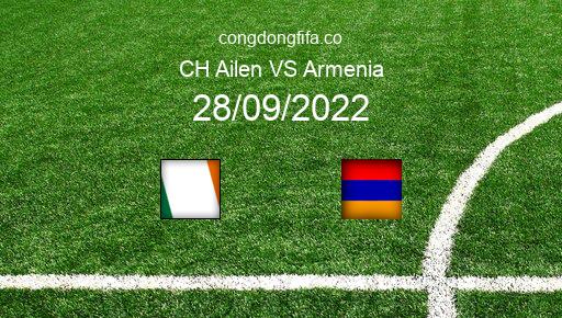 Soi kèo CH Ailen vs Armenia, 01h45 28/09/2022 – UEFA NATIONS LEAGUE 2022-23 1