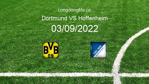 Soi kèo Dortmund vs Hoffenheim, 01h30 03/09/2022 – BUNDESLIGA - ĐỨC 22-23 1