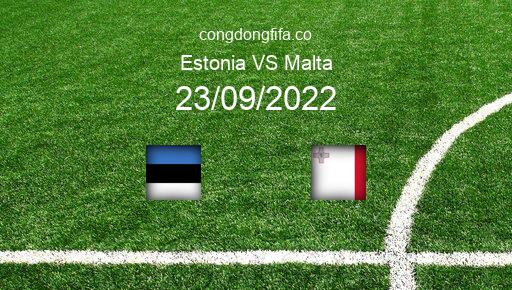 Soi kèo Estonia vs Malta, 23h00 23/09/2022 – UEFA NATIONS LEAGUE 2022-23 1