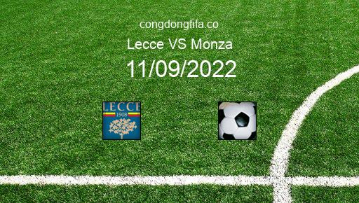 Soi kèo Lecce vs Monza, 20h00 11/09/2022 – SERIE A - ITALY 22-23 1