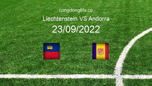 Soi kèo Liechtenstein vs Andorra, 01h45 23/09/2022 – UEFA NATIONS LEAGUE 2022-23 1