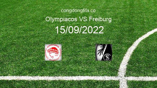 Soi kèo Olympiacos vs Freiburg, 23h45 15/09/2022 – EUROPA LEAGUE 22-23 1