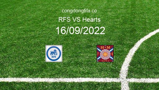 Soi kèo RFS vs Hearts, 02h00 16/09/2022 – EUROPA CONFERENCE LEAGUE 22-23 1