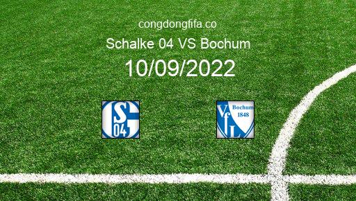 Soi kèo Schalke 04 vs Bochum, 23h30 10/09/2022 – BUNDESLIGA - ĐỨC 22-23 1