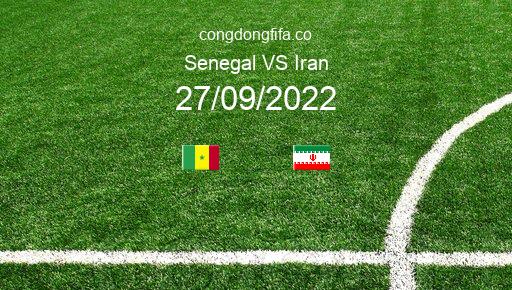 Soi kèo Senegal vs Iran, 21h30 27/09/2022 – GIAO HỮU QUỐC TẾ 2022 1