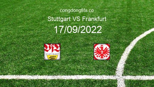 Soi kèo Stuttgart vs Frankfurt, 20h30 17/09/2022 – BUNDESLIGA - ĐỨC 22-23 1