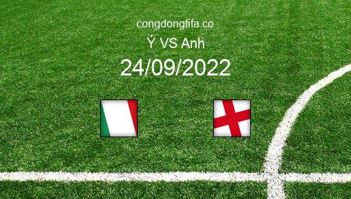 Soi kèo Ý vs Anh, 01h45 24/09/2022 – UEFA NATIONS LEAGUE 2022-23 1