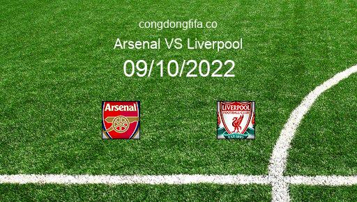 Soi kèo Arsenal vs Liverpool, 22h30 09/10/2022 – PREMIER LEAGUE - ANH 22-23 1