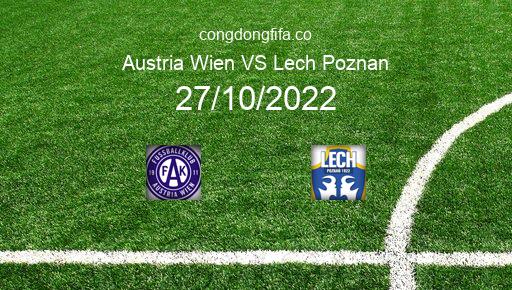 Soi kèo Austria Wien vs Lech Poznan, 23h45 27/10/2022 – EUROPA CONFERENCE LEAGUE 22-23 1