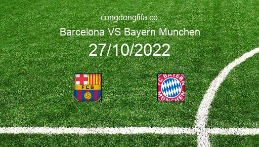 Soi kèo Barcelona vs Bayern Munchen, 02h00 27/10/2022 – CHAMPIONS LEAGUE 22-23 1