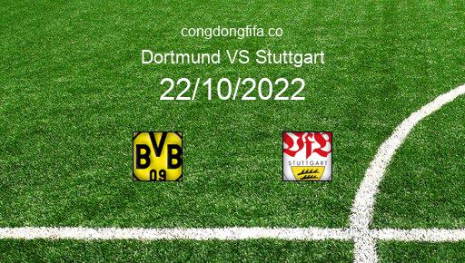 Soi kèo Dortmund vs Stuttgart, 20h30 22/10/2022 – BUNDESLIGA - ĐỨC 22-23 1