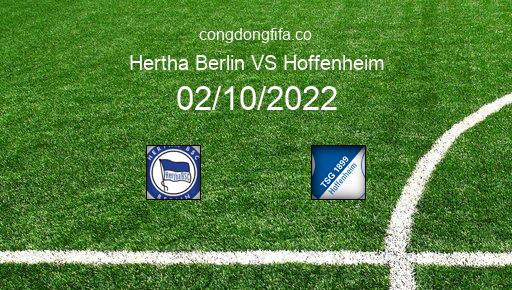 Soi kèo Hertha Berlin vs Hoffenheim, 20h30 02/10/2022 – BUNDESLIGA - ĐỨC 22-23 1