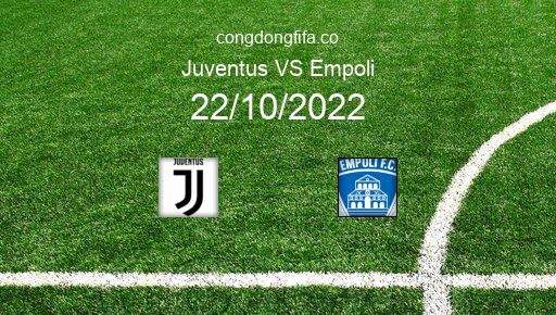 Soi kèo Juventus vs Empoli, 01h45 22/10/2022 – SERIE A - ITALY 22-23 1