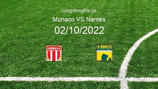 Soi kèo Monaco vs Nantes, 22h05 02/10/2022 – LIGUE 1 - PHÁP 22-23 1