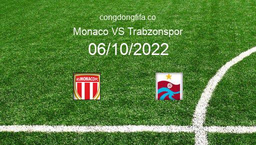 Soi kèo Monaco vs Trabzonspor, 23h45 06/10/2022 – EUROPA LEAGUE 22-23 1