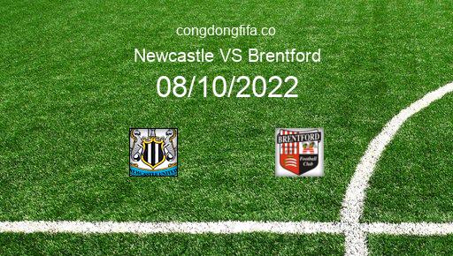 Soi kèo Newcastle vs Brentford, 21h00 08/10/2022 – PREMIER LEAGUE - ANH 22-23 1
