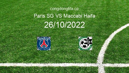 Soi kèo Paris SG vs Maccabi Haifa, 02h00 26/10/2022 – CHAMPIONS LEAGUE 22-23 1