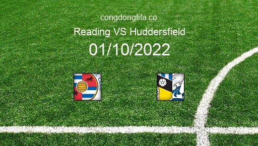 Soi kèo Reading vs Huddersfield, 21h00 01/10/2022 – LEAGUE CHAMPIONSHIP - ANH 22-23 1