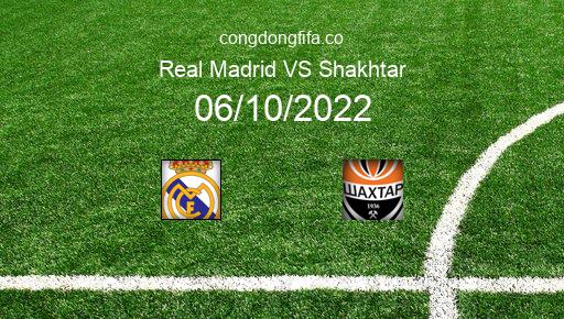 Soi kèo Real Madrid vs Shakhtar, 02h00 06/10/2022 – CHAMPIONS LEAGUE 22-23 1