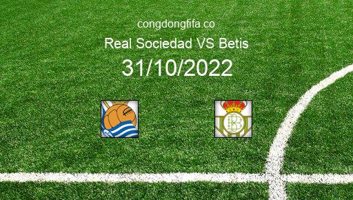 Soi kèo Real Sociedad vs Betis, 03h00 31/10/2022 – LA LIGA - TÂY BAN NHA 22-23 1
