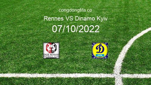 Soi kèo Rennes vs Dinamo Kyiv, 02h00 07/10/2022 – EUROPA LEAGUE 22-23 1