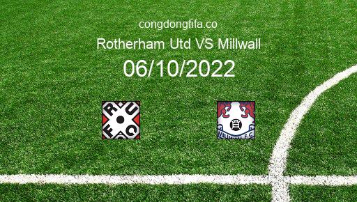 Soi kèo Rotherham Utd vs Millwall, 01h45 06/10/2022 – LEAGUE CHAMPIONSHIP - ANH 22-23 1