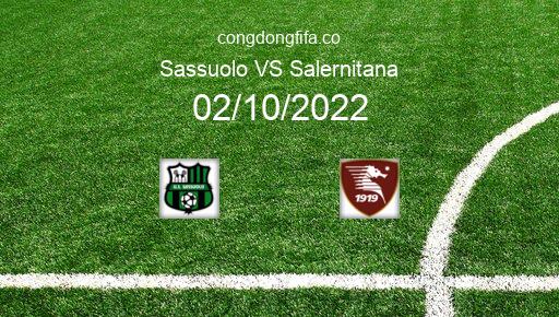 Soi kèo Sassuolo vs Salernitana, 20h00 02/10/2022 – SERIE A - ITALY 22-23 1