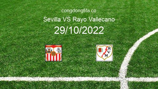 Soi kèo Sevilla vs Rayo Vallecano, 23h30 29/10/2022 – LA LIGA - TÂY BAN NHA 22-23 1