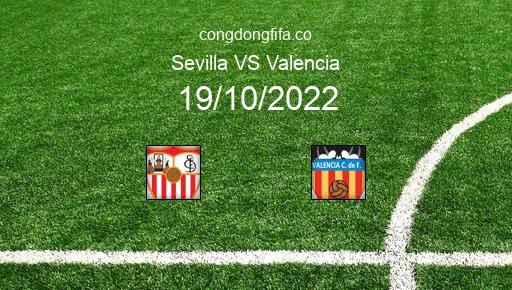 Soi kèo Sevilla vs Valencia, 00h00 19/10/2022 – LA LIGA - TÂY BAN NHA 22-23 1