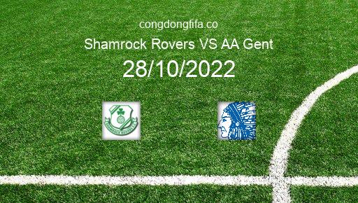 Soi kèo Shamrock Rovers vs AA Gent, 02h00 28/10/2022 – EUROPA CONFERENCE LEAGUE 22-23 1