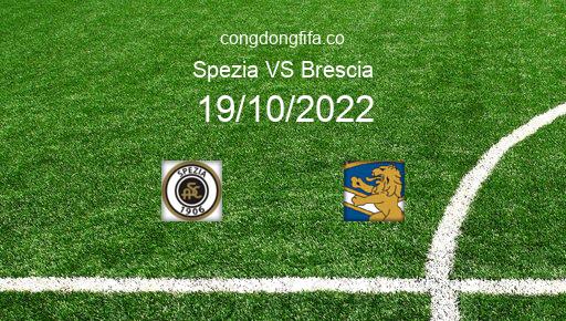 Soi kèo Spezia vs Brescia, 20h00 19/10/2022 – COPPA ITALIA - Ý 22-23 1