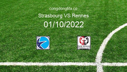 Soi kèo Strasbourg vs Rennes, 22h00 01/10/2022 – LIGUE 1 - PHÁP 22-23 1