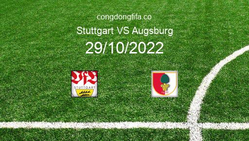 Soi kèo Stuttgart vs Augsburg, 20h30 29/10/2022 – BUNDESLIGA - ĐỨC 22-23 1