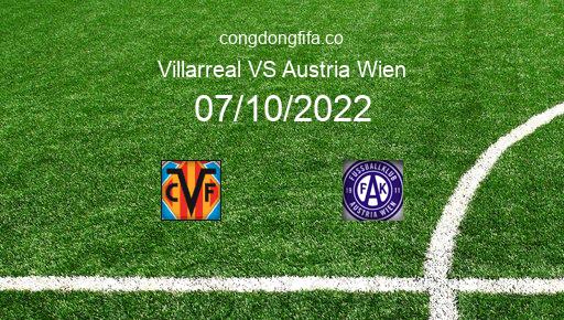 Soi kèo Villarreal vs Austria Wien, 02h00 07/10/2022 – EUROPA CONFERENCE LEAGUE 22-23 1