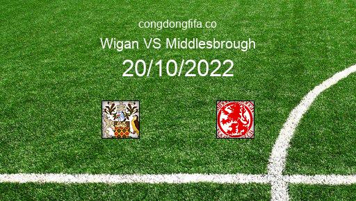 Soi kèo Wigan vs Middlesbrough, 01h45 20/10/2022 – LEAGUE CHAMPIONSHIP - ANH 22-23 1