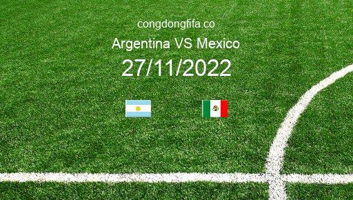 Soi kèo Argentina vs Mexico, 02h00 27/11/2022 – WORLD CUP 2022 1
