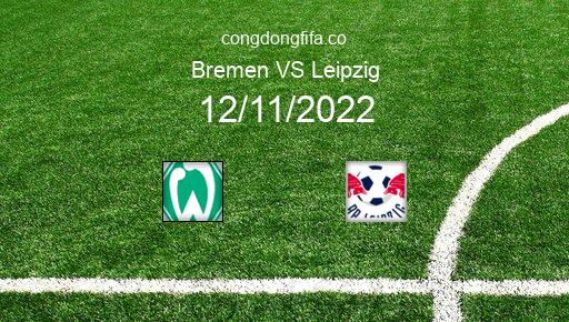 Soi kèo Bremen vs Leipzig, 21h30 12/11/2022 – BUNDESLIGA - ĐỨC 22-23 1