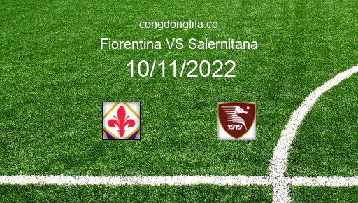 Soi kèo Fiorentina vs Salernitana, 02h45 10/11/2022 – SERIE A - ITALY 22-23 16