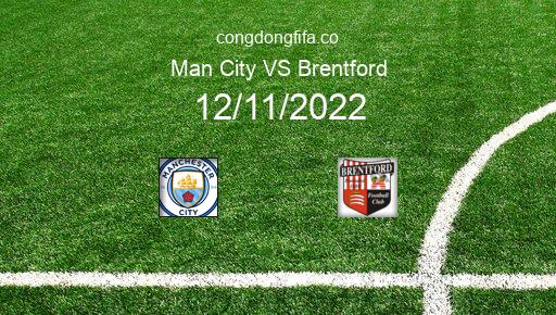 Soi kèo Man City vs Brentford, 19h30 12/11/2022 – PREMIER LEAGUE - ANH 22-23 9